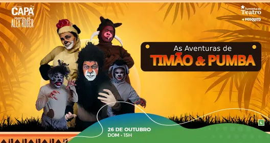 Turminha do Teatro- As Aventuras do Timão e Pumba